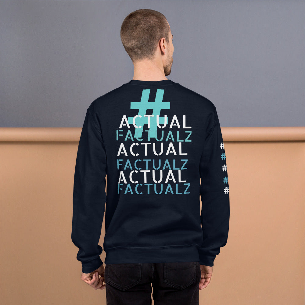 ACTUAL FACTUALZ Unisex Sweatshirt